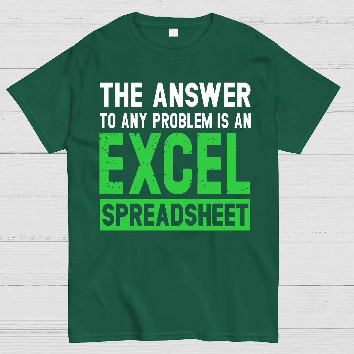 The Answer To Any Problem Is An Excel Geek T-Shirt