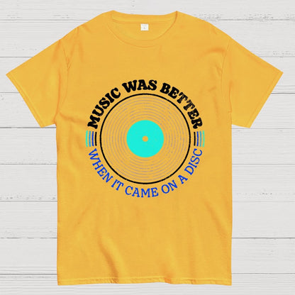 Music Was Better on a Disc Unisex Geek T-Shirt