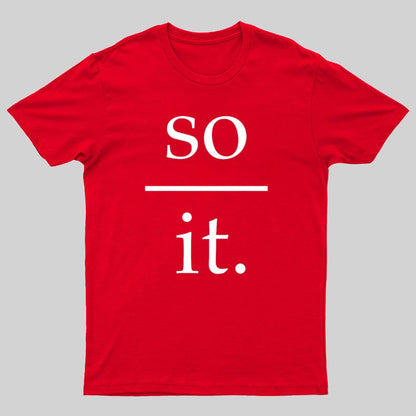So Over It Nerd T-Shirt
