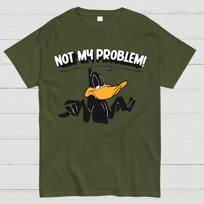 Not My Problem! Geek T-Shirt