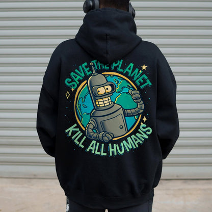 Save The Planet Kill All Humans Geek Printed Back Cotton Hoodie