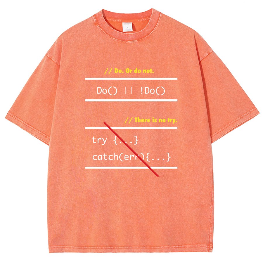 There is No Try in Code (JavaScript)  Vintage Distressed T-shirt