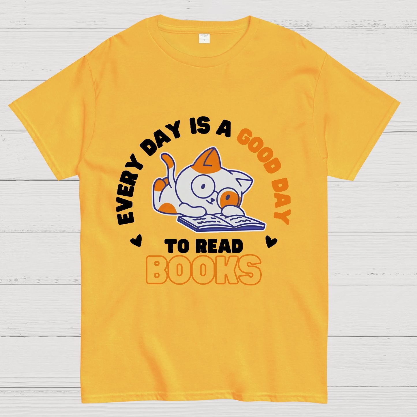 Every Day is a Good Day to Read Books Nerdy T-Shirt