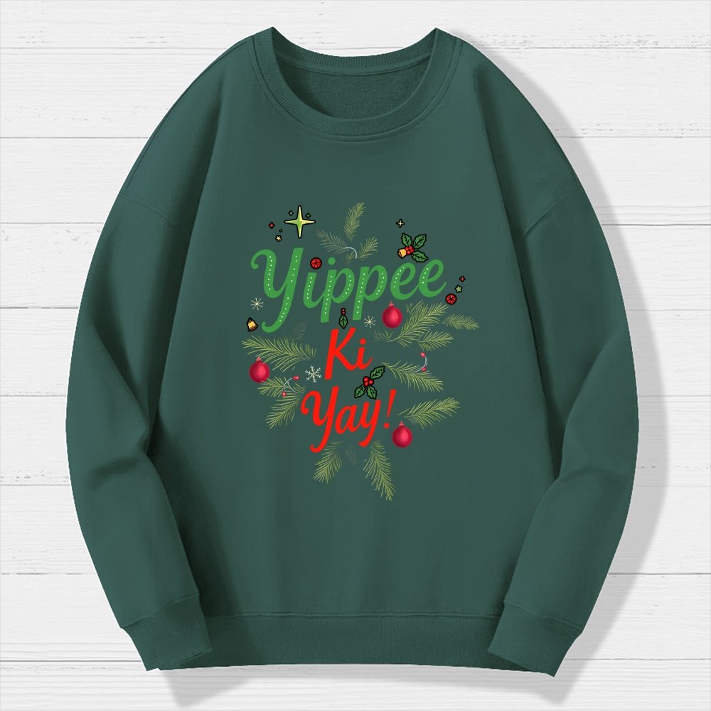 Yippee Ki Yay Geek Cotton Sweatshirt
