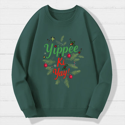 Yippee Ki Yay Geek Cotton Sweatshirt