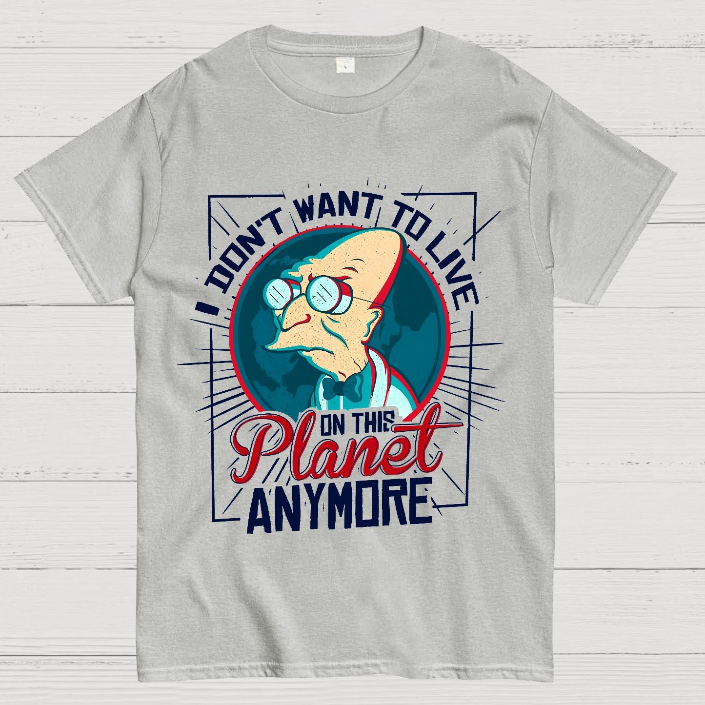 I Don't Want To Live Here Geek T-Shirt