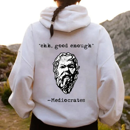 Mediocrates eh Good Enough Printed Back Unisex Cotton Hoodie
