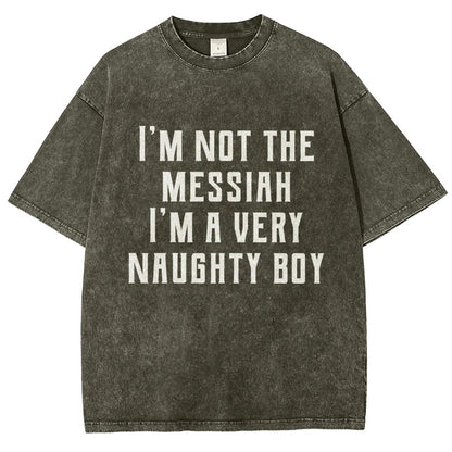I'm Not The Messiah Vintage Distressed T-shirt