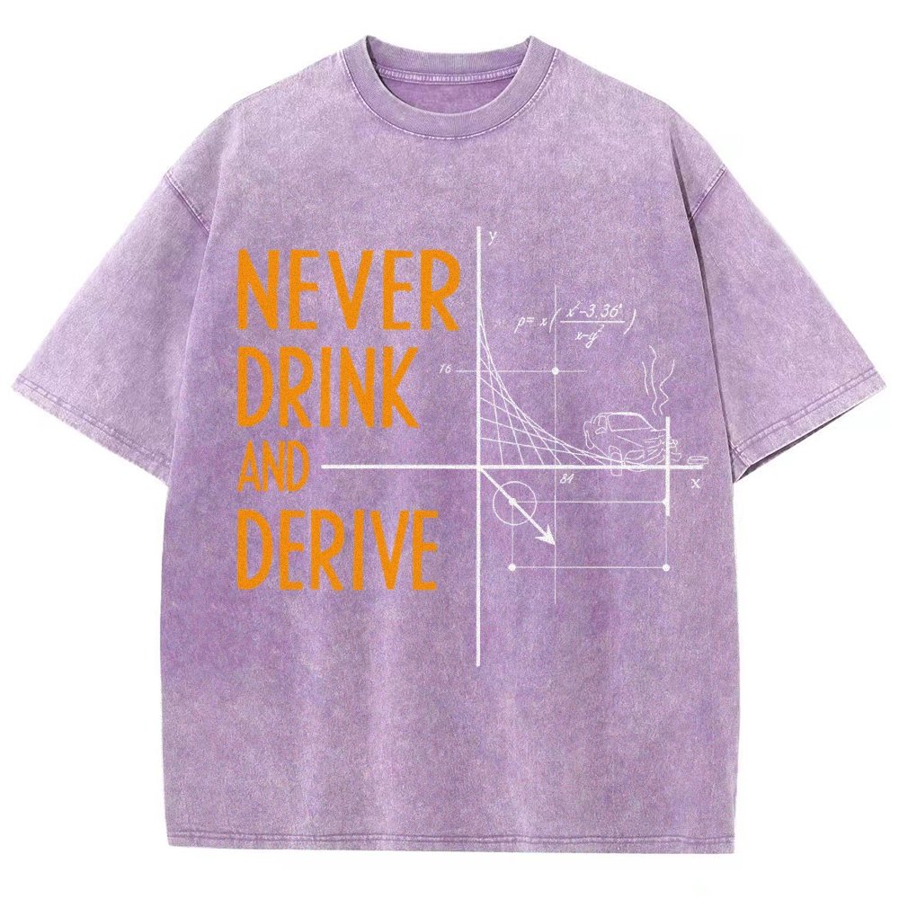 Never Drink and Derive Vintage Distressed T-shirt