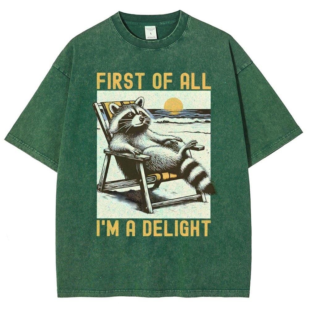 First Of All I'm A Delight Sarcastic Vintage Distressed T-shirt