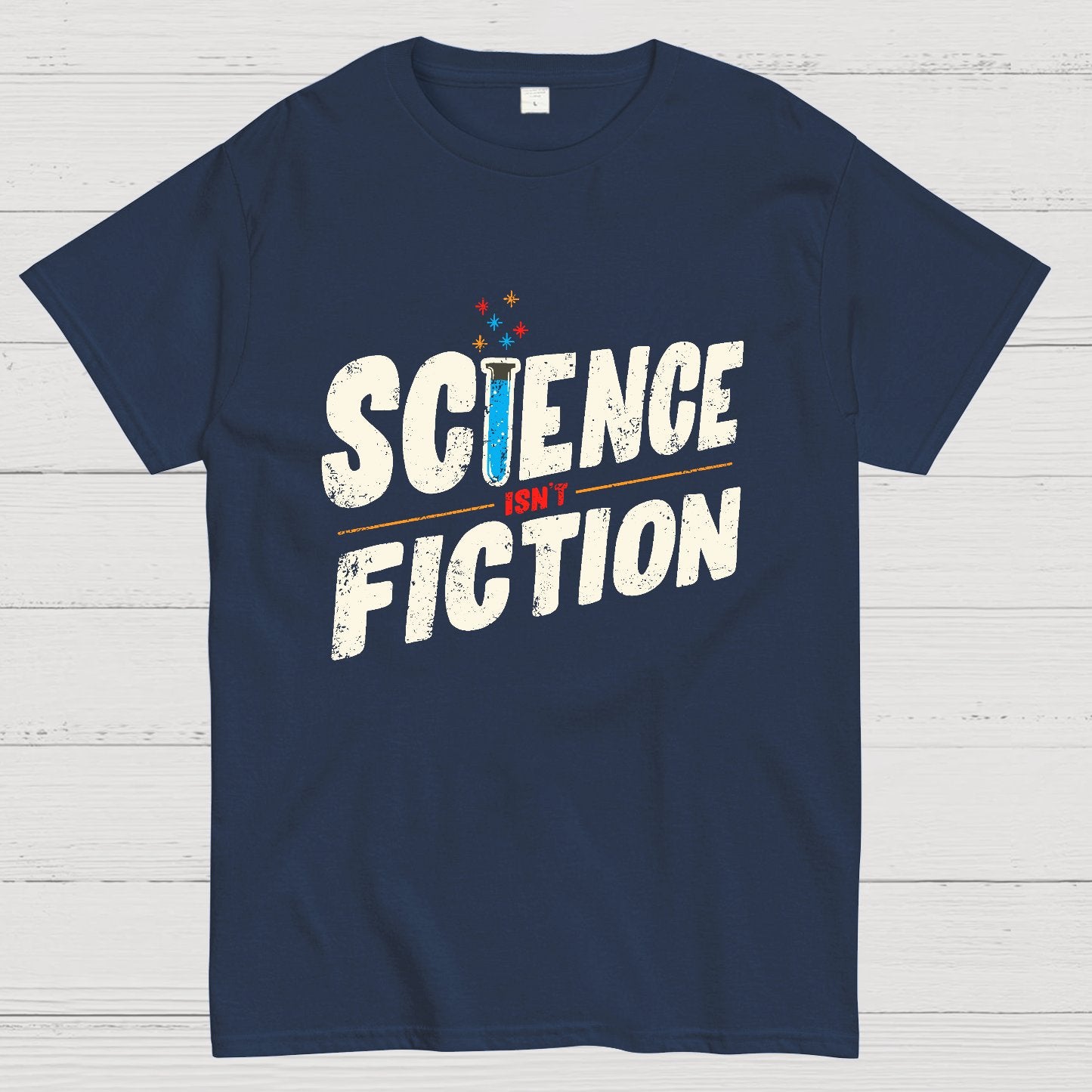 Science Is Not Fiction Geek T-Shirt