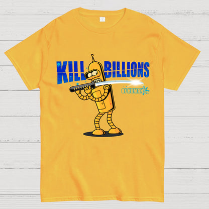 Kill Billions Geek T-Shirt