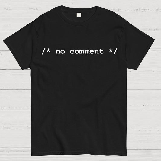 No comment  Geek T-Shirt