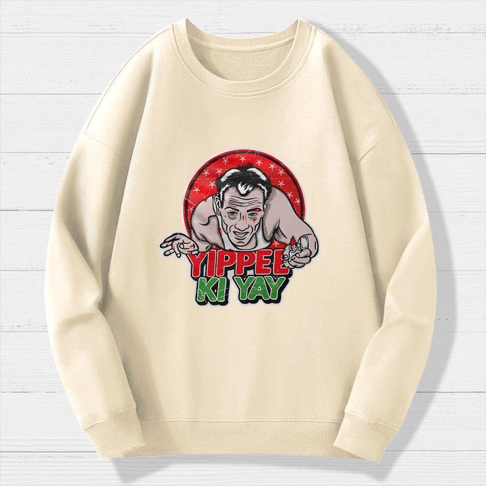 Yippe Ki Yay Geek Cotton Sweatshirt