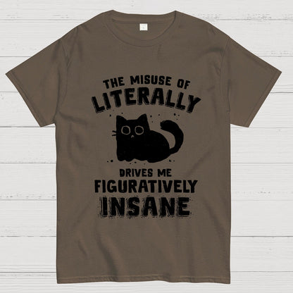 Figuratively Insane Geek T-Shirt