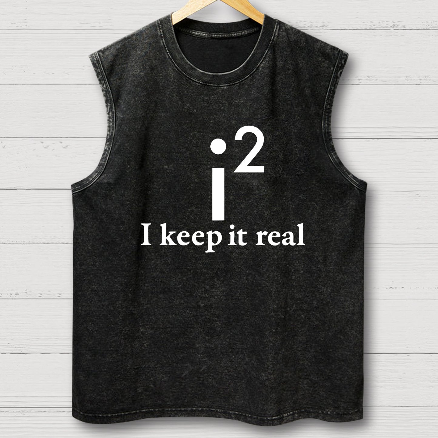 I Keep It Real Vintage Distressed Washed Tank