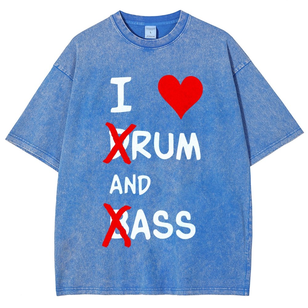 I Love dRum And bAss Vintage Distressed T-shirt