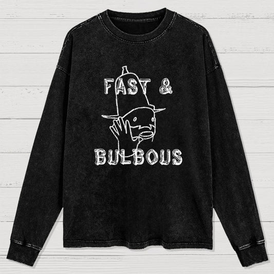 Fast & Bulbous Washed Long Sleeve Tee