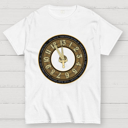 You Have Thirteen Hours Geek T-Shirt