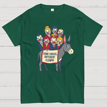 Same circus, different clowns Geek T-Shirt