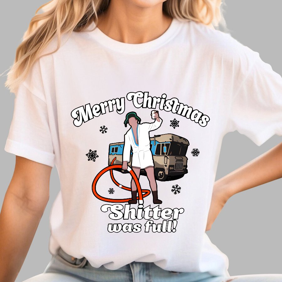 Merry Christmas Shitter Was Full Geek T-Shirt
