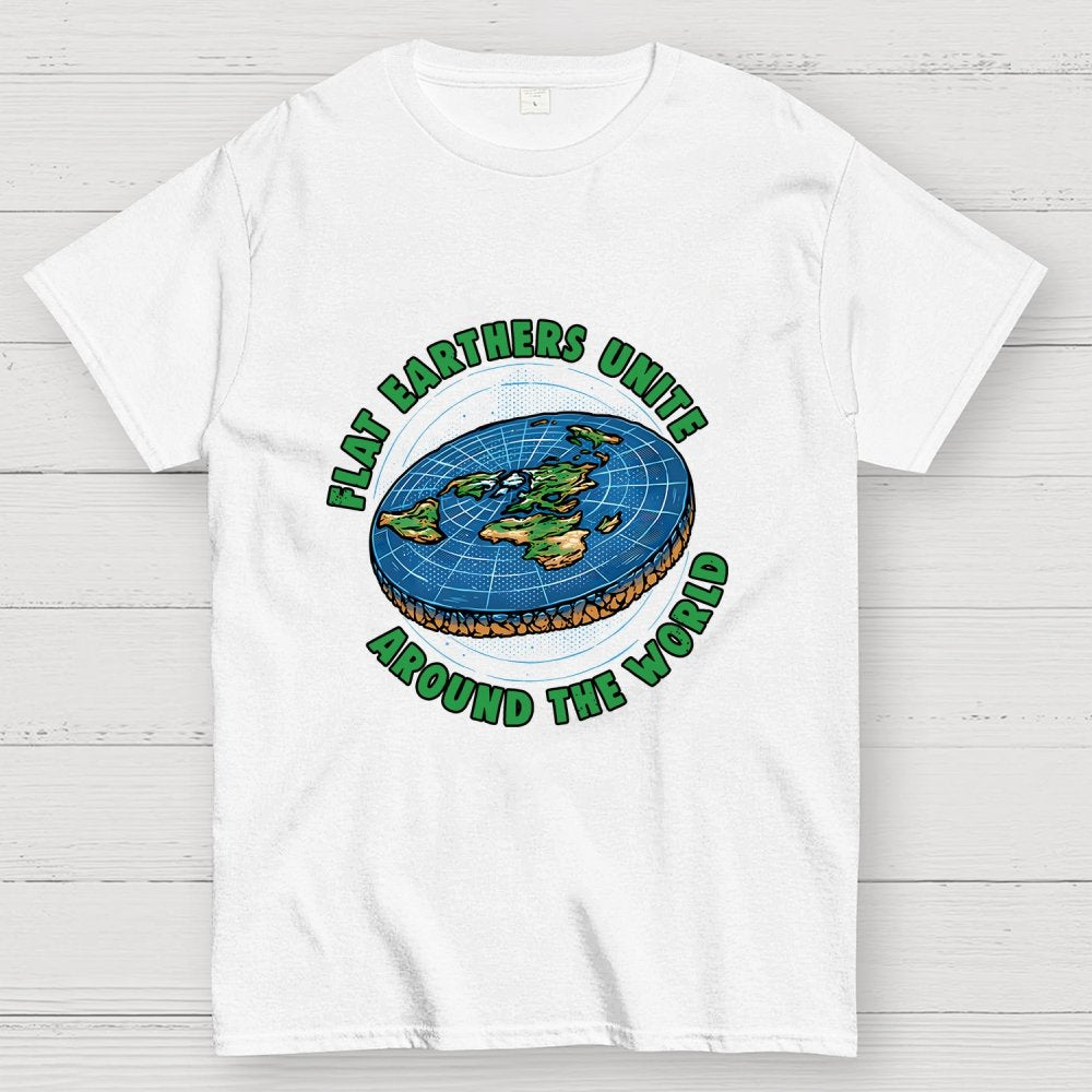 Flat Earthers Unite Geek T-Shirt