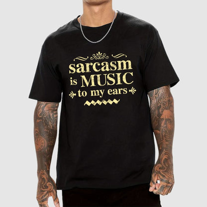 Music Of Sarcasm Geek T-Shirt