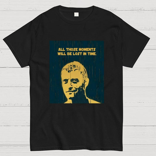 All those moments will be lost in time Geek T-Shirt