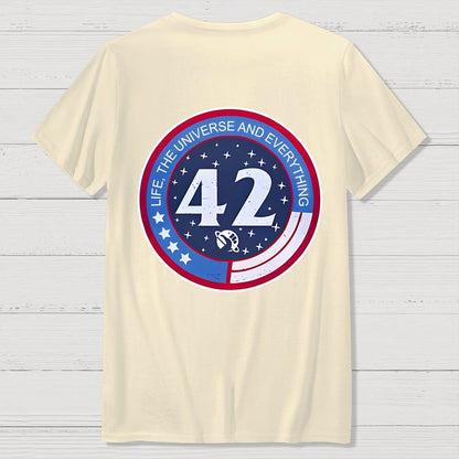 42 Life Universe and Everything Front And Back Printing Geek T-Shirt