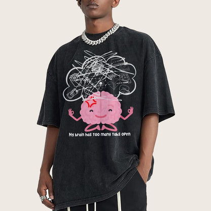 I Have Too Many Tabs Open... In My Brain. Vintage Distressed T-shirt