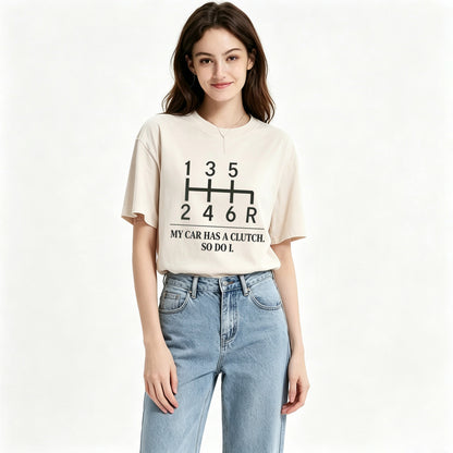 My Car Has A Clutch So Do I Vintage Manual Transmission Stick Shift Tee
