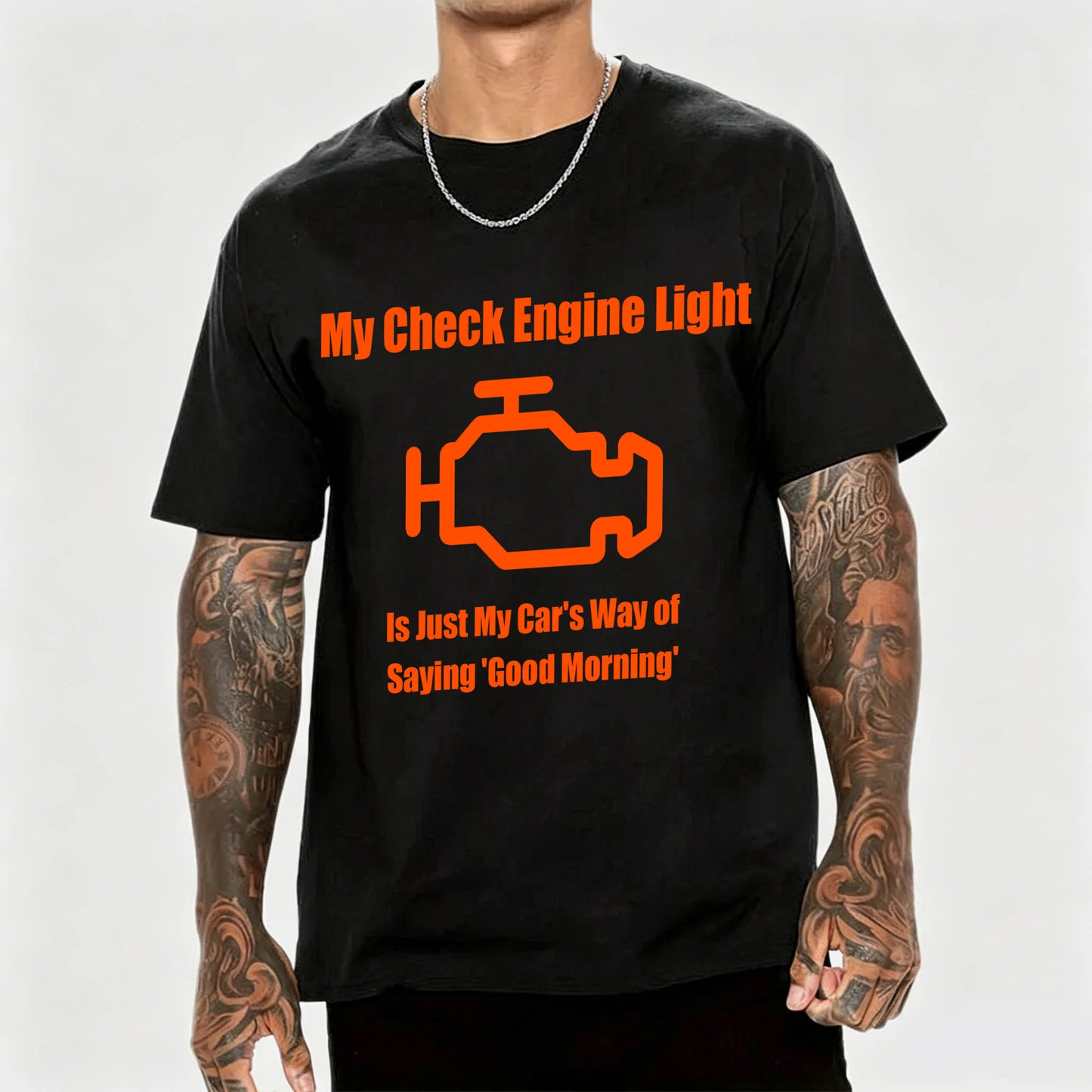 My Check Engine Light Is Just My Car's Way of Saying Good Morning T-Shirt
