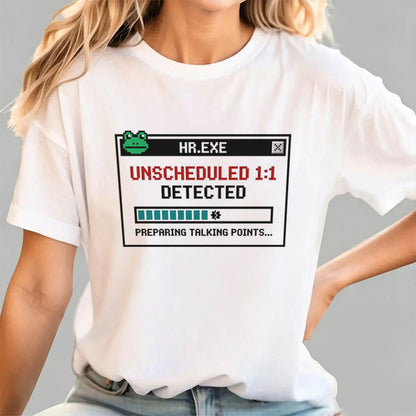 HR Unscheduled 1on1 T-Shirt