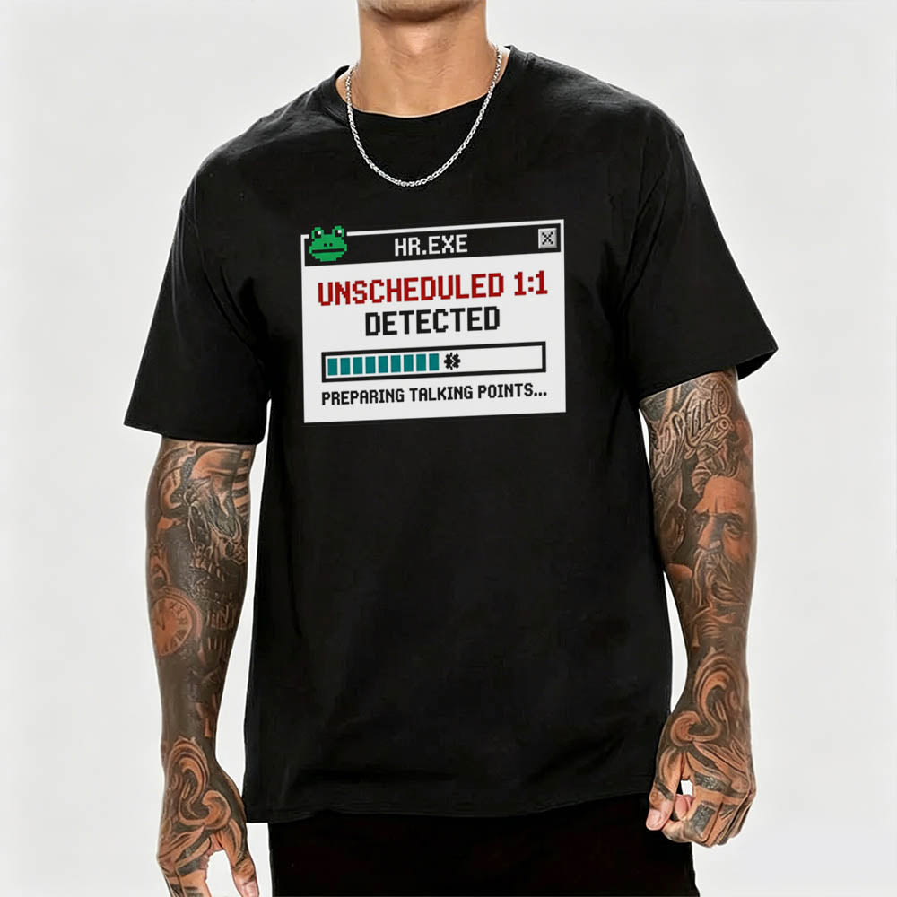 HR Unscheduled 1on1 T-Shirt