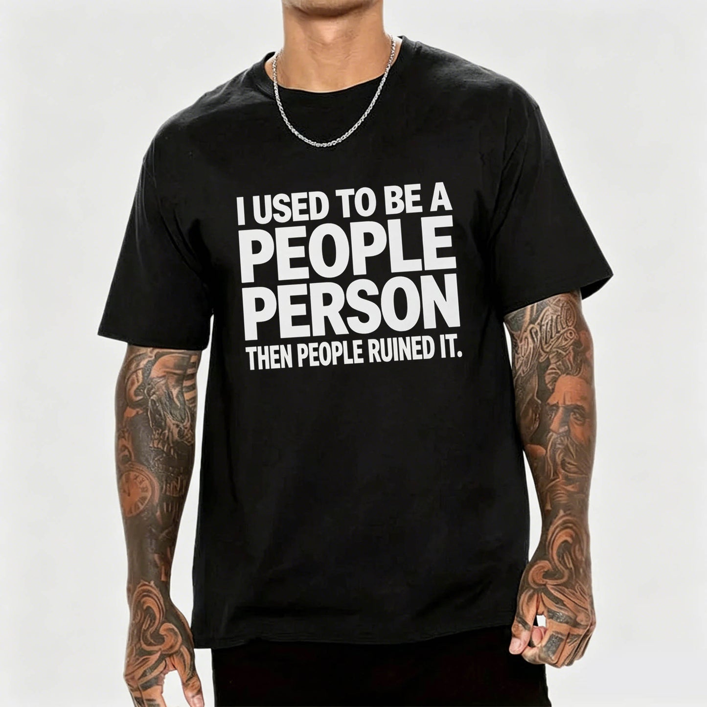 I Used to Be a People Person Then People Ruined It T-Shirt