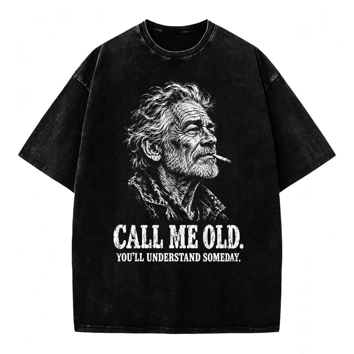 Call Me Old. You'll Understand Someday. | Funny Vintage Graphic T-Shirt
