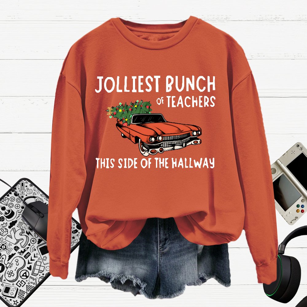 Jolliest Bunch Of Teachers This Side Of The Hallway  Cotton Pullover Sweatshirt