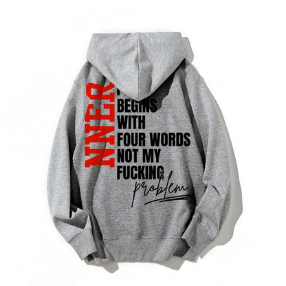 Inner Peace Begins With Four Words Funny quote Sassy Printed Back Cotton Hoodie