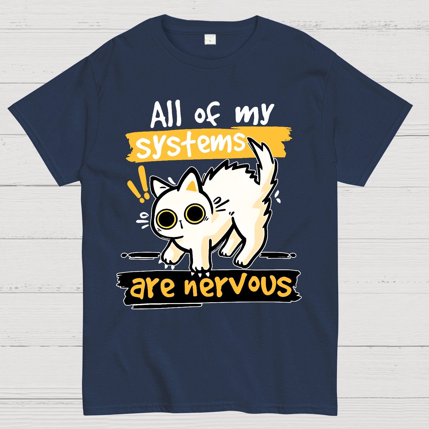 All of my Systems are Nervous Geek T-Shirt