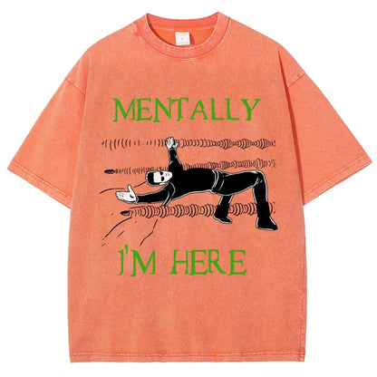 Mentally I’m Here – The Simulation Vintage Distressed T-shirt