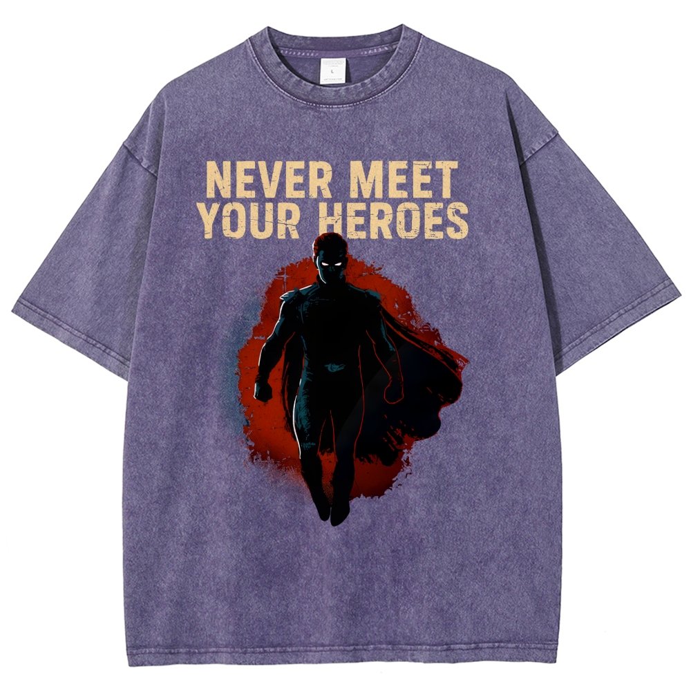 Never Meet Your Heroes Vintage Distressed T-shirt