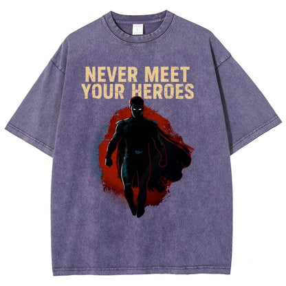 Never Meet Your Heroes Vintage Distressed T-shirt