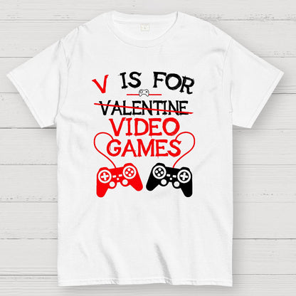 V Is For Video Games Funny Valentines Day Gamer Boy Men Gift Nerd T-Shirt