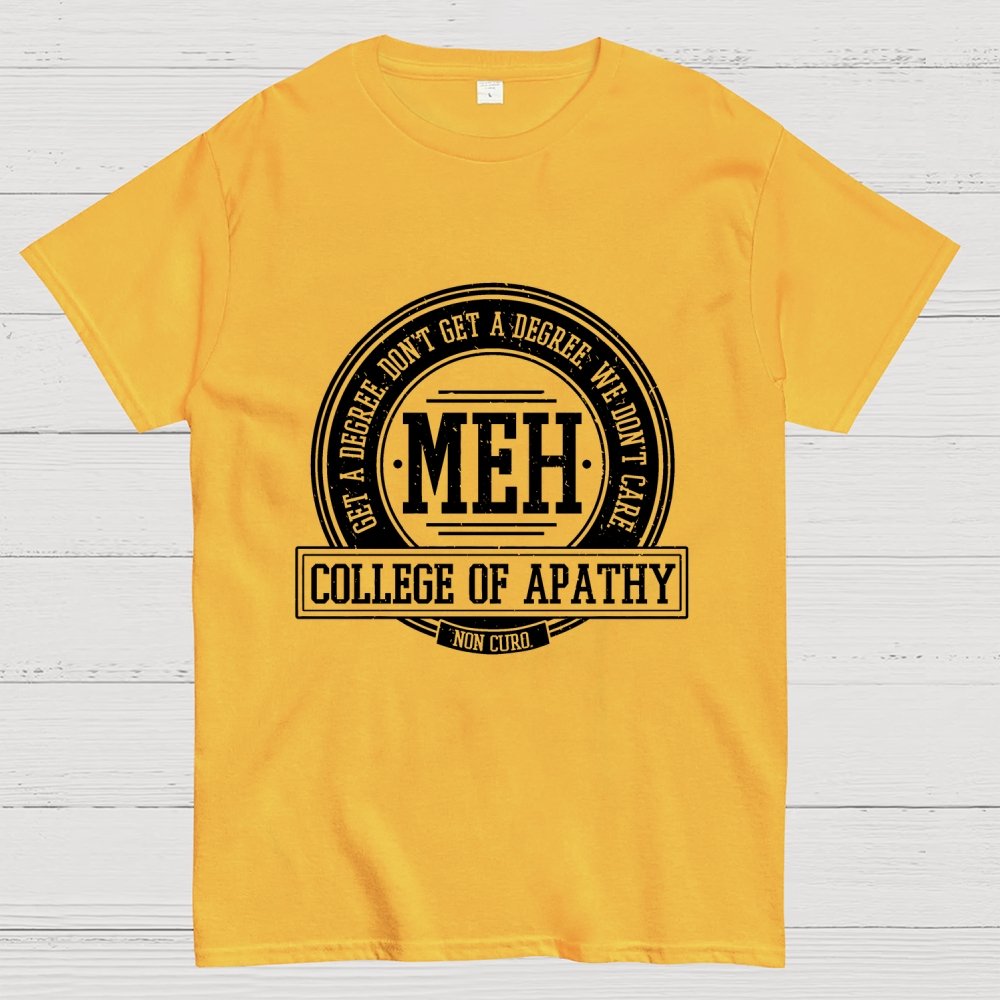 College of Apathy Geek T-Shirt