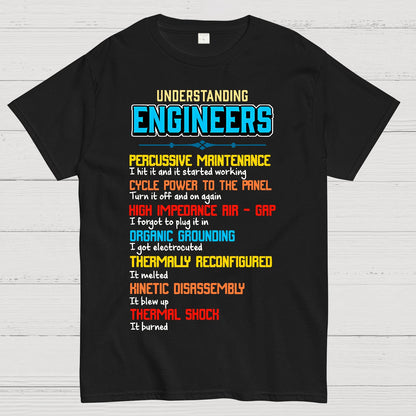 Funny Understanding Engineers Geek T-Shirt