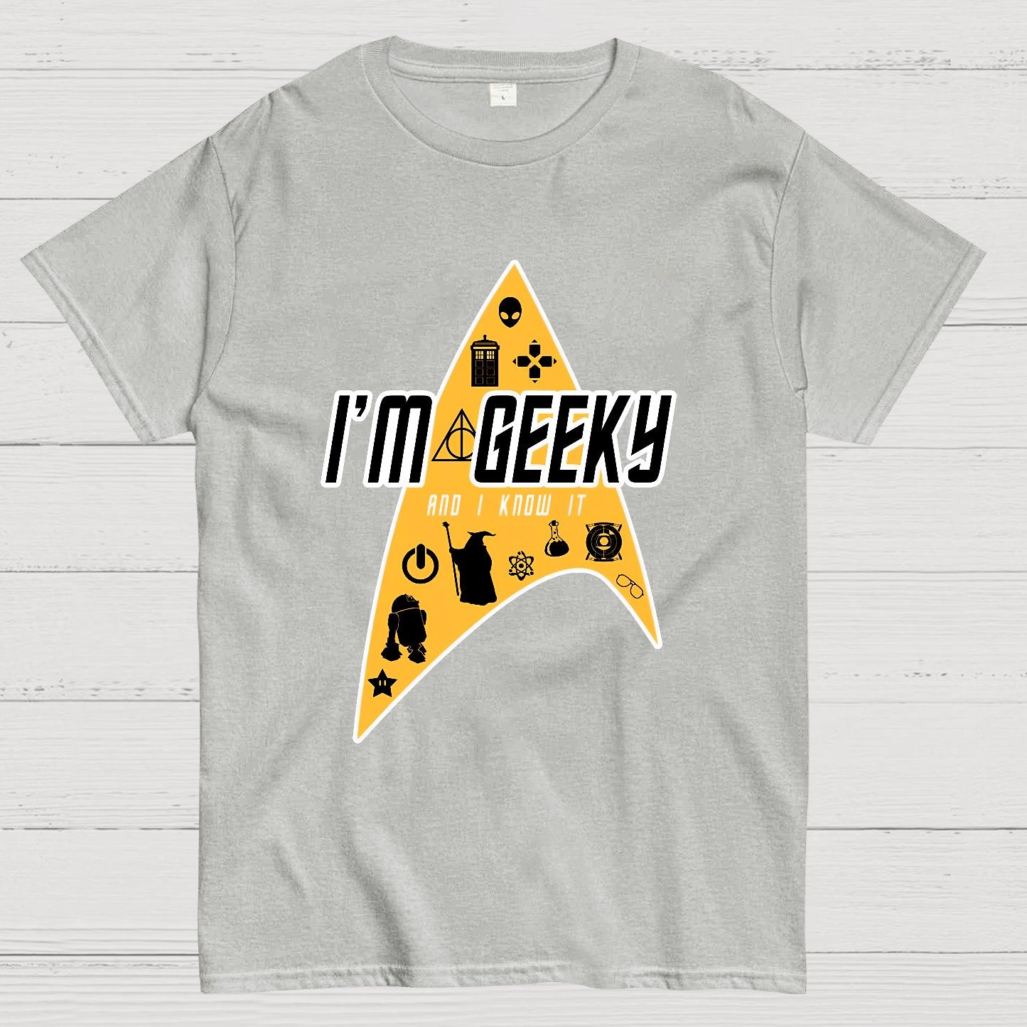 I'm Geeky And I Know It ！Geek T-Shirt