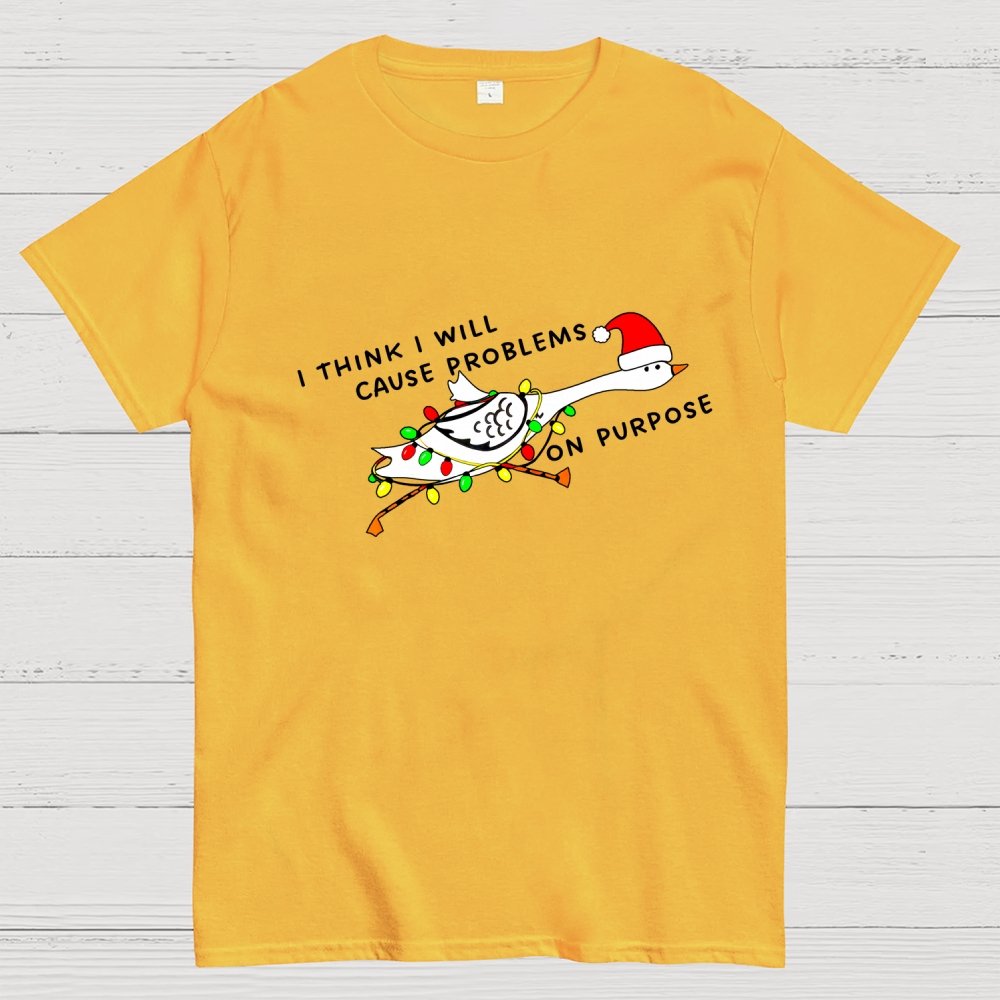 I Think I'll Cause Problems Geek T-Shirt