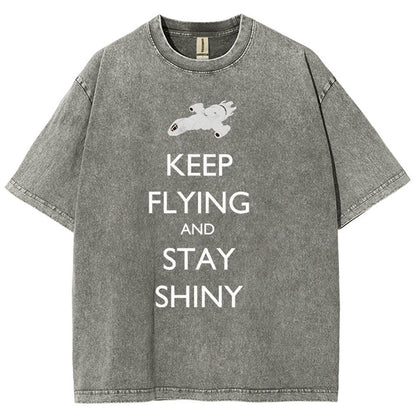 Keep Flying And Stay Shiny Vintage Distressed T-shirt