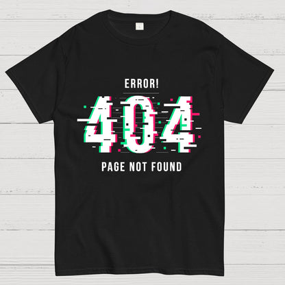 404 Not Found Geeky T-Shirt