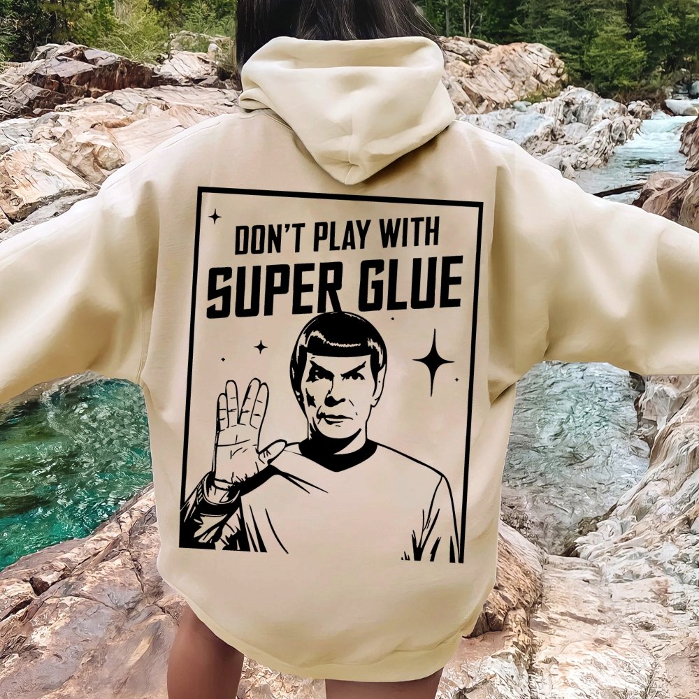 Don't Play With Superglue Printed Back Unisex Cotton Hoodie